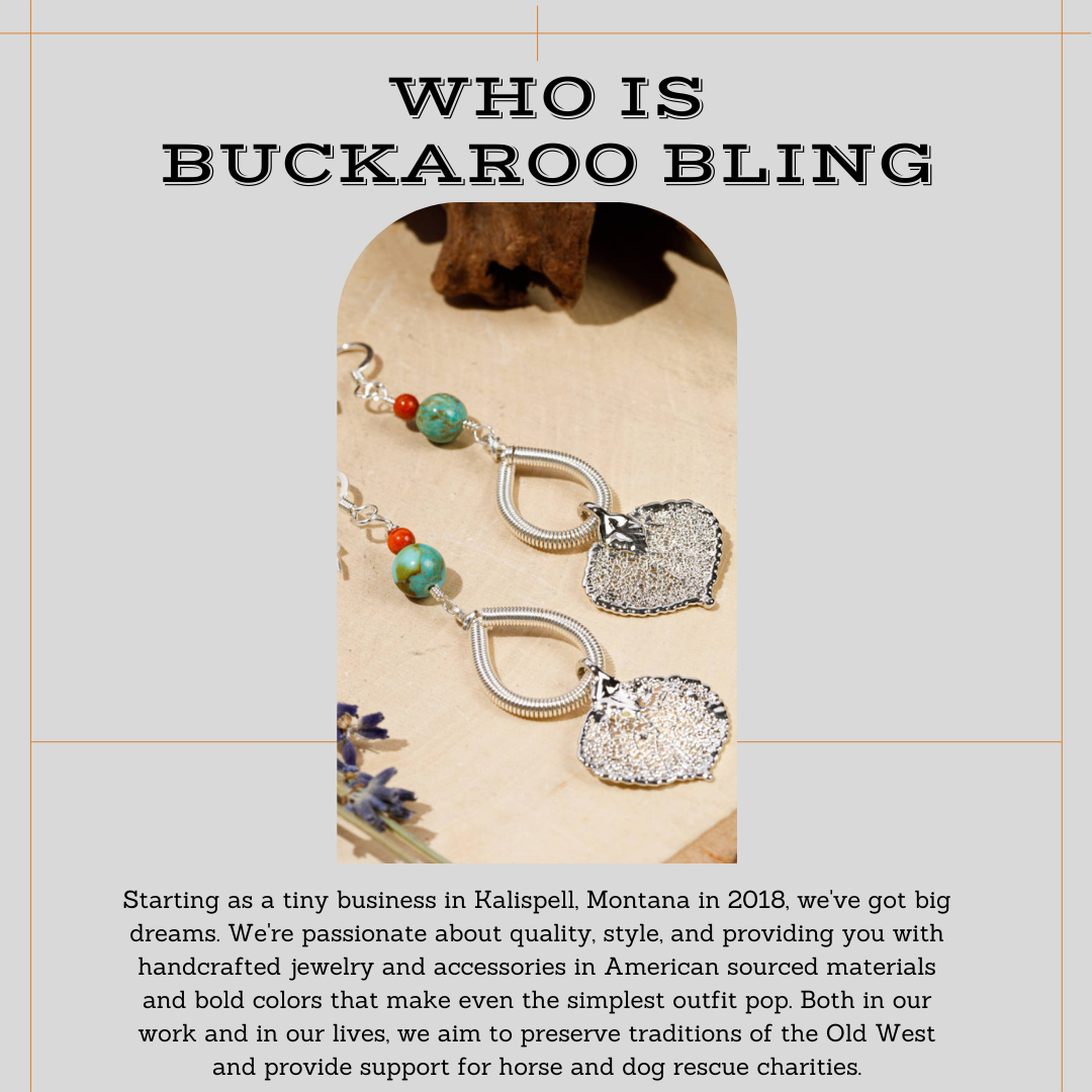 Buckaroo Bling is a micro business started in Kalispell, Montana in 2018